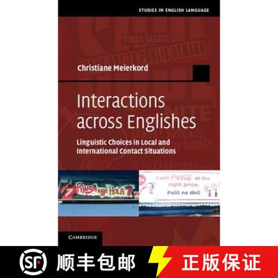 【3-4周达】Interactions across Englishes: Linguistic Choices in Local and International Contact Situa... [9780521192286]