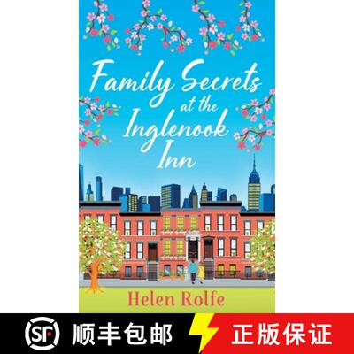 【3-4周达】Family Secrets at the Inglenook Inn: The BRAND NEW instalment in the wonderful, romantic N... [9781804155240]