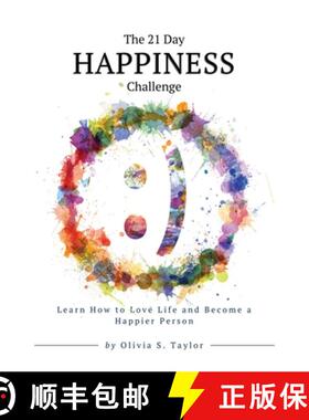【3-4周达】The 21 Day Happiness Challenge: Learn How to Love Life and Become a Happier Person [9782751432040]