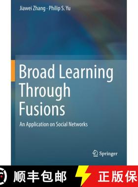 【3-4周达】Broad Learning Through Fusions : An Application on Social Networks [9783030125301]