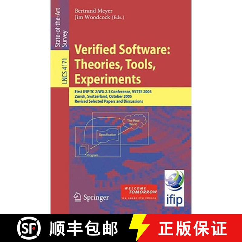 【3-4周达】Verified Software: Theories, Tools, Experiments: First IFIP TC 2/WG 2.3 Conference, VSTTE ... [9783540691471]