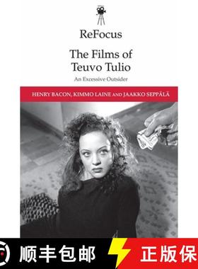 【3-4周达】Refocus: The Films of Teuvo Tulio: An Excessive Outsider [9781474442152]