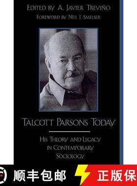 预订 Talcott Parsons Today : His Theory and Legacy in Contemporary Sociology [9780742509580]