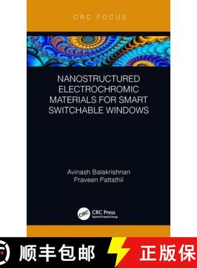 【3-4周达】Nanostructured Electrochromic Materials for Smart Switchable Windows [9781138361577]