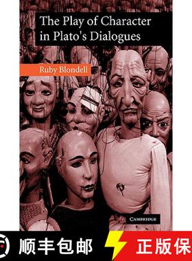 【3-4周达】The Play of Character in Plato's Dialogues [9780521031424]