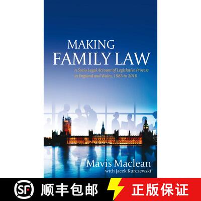 【3-4周达】精装 Making Family Law: A Socio Legal Account of Legislative Process in England and Wales,... [9781849462273]