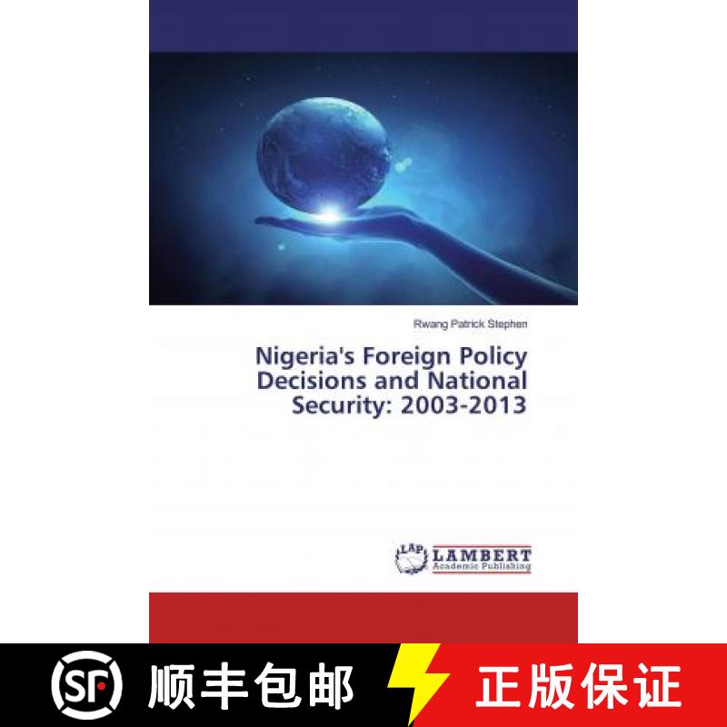 预订 Nigeria's Foreign Policy Decisions and National Security: 2003-2013 [9783330017603]