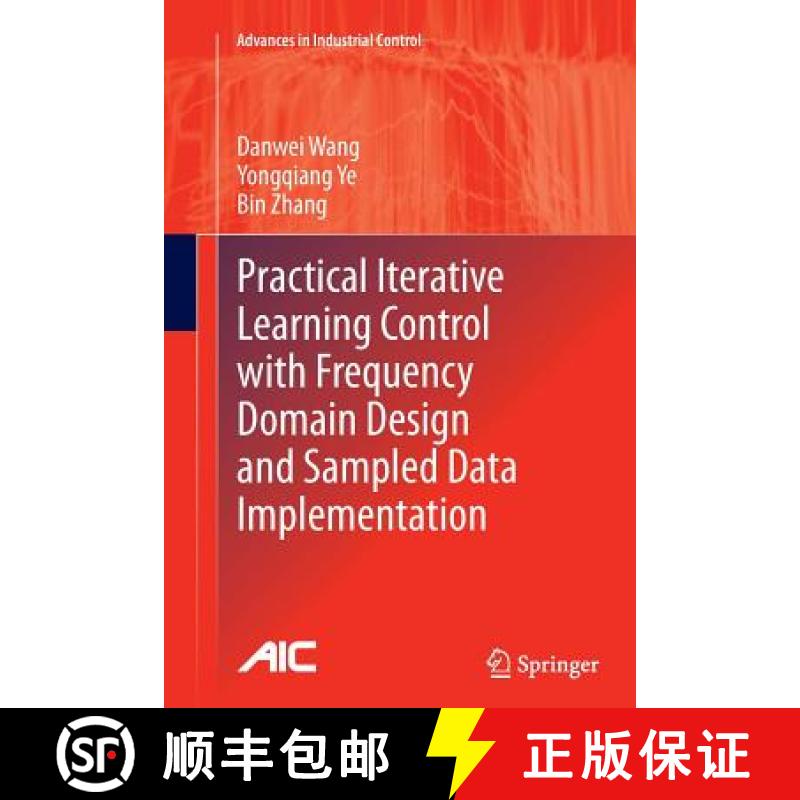 【3-4周达】Practical Iterative Learning Control with Frequency Domain Design and Sampled Data Impleme... [9789811013539]