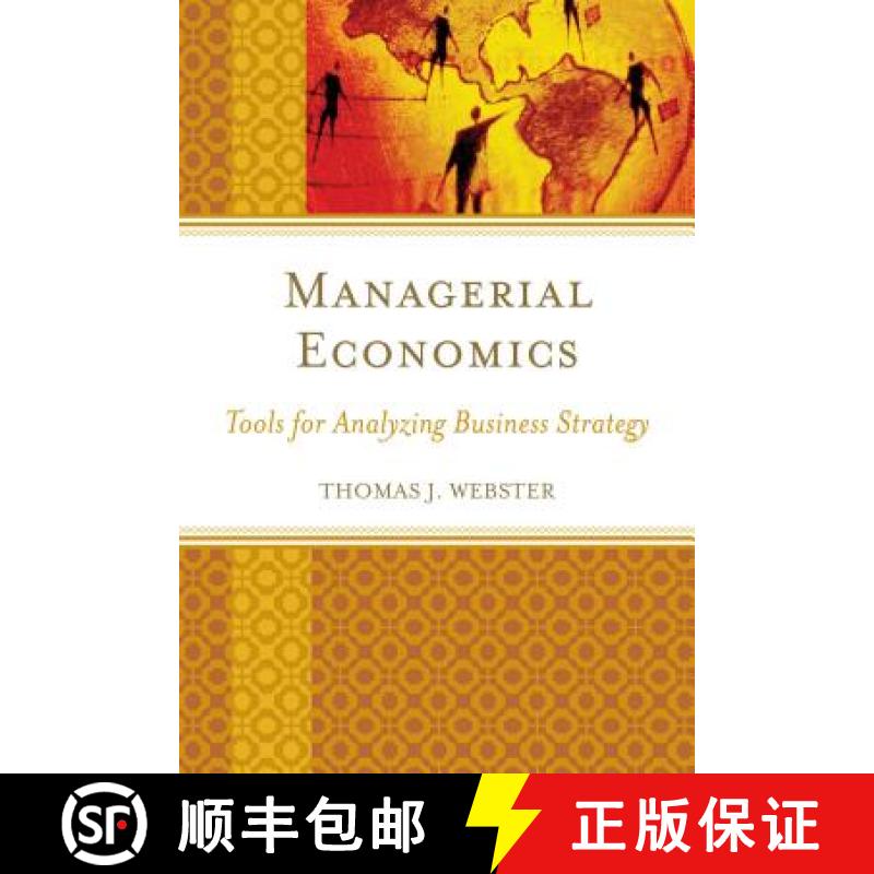【3-4周达】Managerial Economics : Tools for Analyzing Business Strategy [9781498507950]