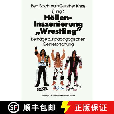 【3-4周达】Höllen-Inszenierung Wrestling : Beiträge zur pädagogischen Genre-Forschung [9783810016133]
