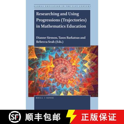 预订 Researching and Using Progressions (Trajectories) in Mathematics Education [9789004396432]