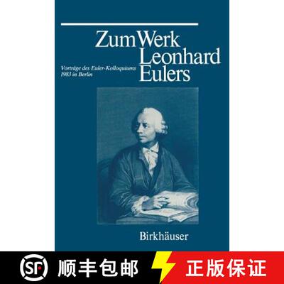 【3-4周达】Zum Werk Leonhard Eulers : Vorträge des Euler-Kolloquiums im Mai 1983 in Berlin [9783034871228]