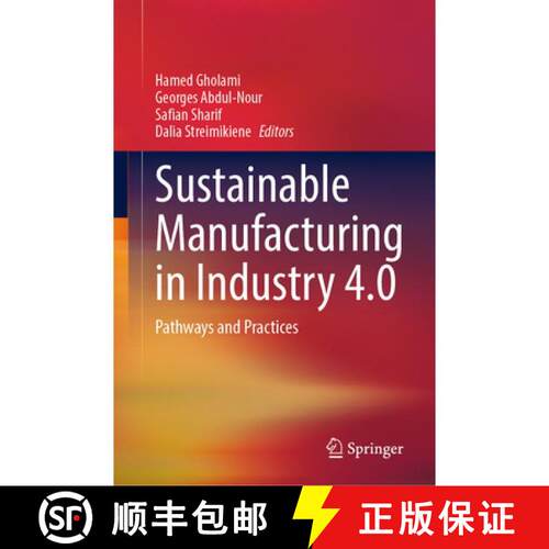 【3-4周达】精装 Sustainable Manufacturing in Industry 4.0 : Pathways and Practices [9789811972171]