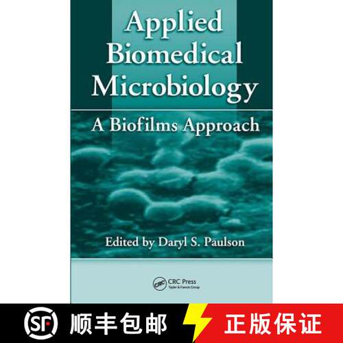 【3-4周达】Applied Biomedical Microbiology: A Biofilms Approach [9781138114845]