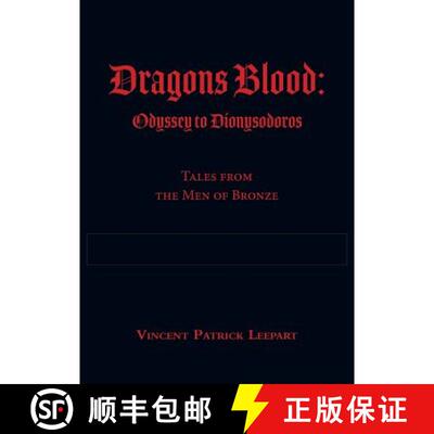 【3-4周达】Dragons Blood: Odyssey to Dionysodoros: Tales from the Men of Bronze [9781773709512]