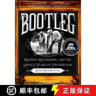 【3-4周达】Bootleg: Murder, Moonshine, and the Lawless Years of Prohibition [9781250034274]