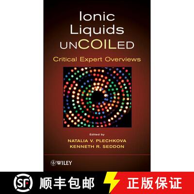 【3-4周达】Ionic Liquids Uncoiled: Critical Expert Overviews [Wiley化学化工] [9780470074701]