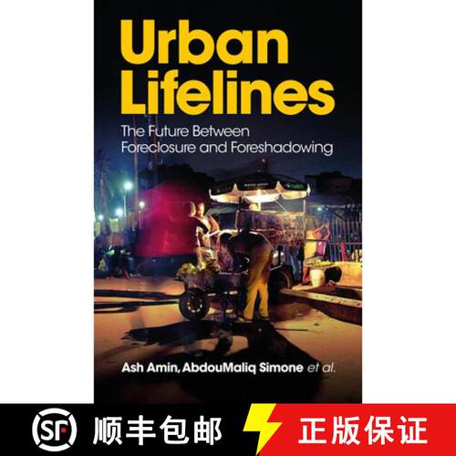 【3-4周达】精装 Urban Lifelines: The Future Between Foreclosure an d Foreshadowing [9781509575671]
