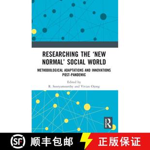 【3-4周达】Researching the 'New Normal' Social World: Methodological Adaptations and Innovations Post... [9781032478128]
