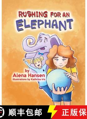 预订 Rushing for an Elephant [9781732989702]