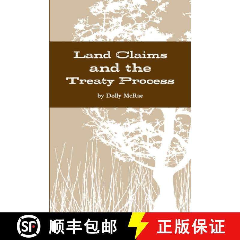 【3-4周达】Land Claims and the Treaty Process [9781312353077]