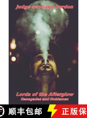 【3-4周达】Lords of the Afterglow: Renegades and Noblemen [9781960038241]