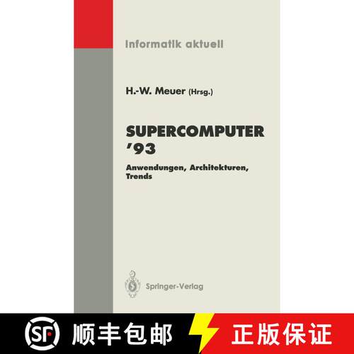 【3-4周达】Supercomputer '93 : Anwendungen, Architekturen, Trends Seminar, Mannheim, 24.-26. Juni 1993 [9783540569480]