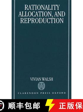 【3-4周达】Rationality, Allocation, and Reproduction [9780198287728]