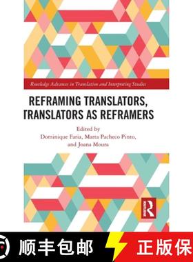 【3-4周达】Reframing Translators, Translators as Reframers [9781032027739]
