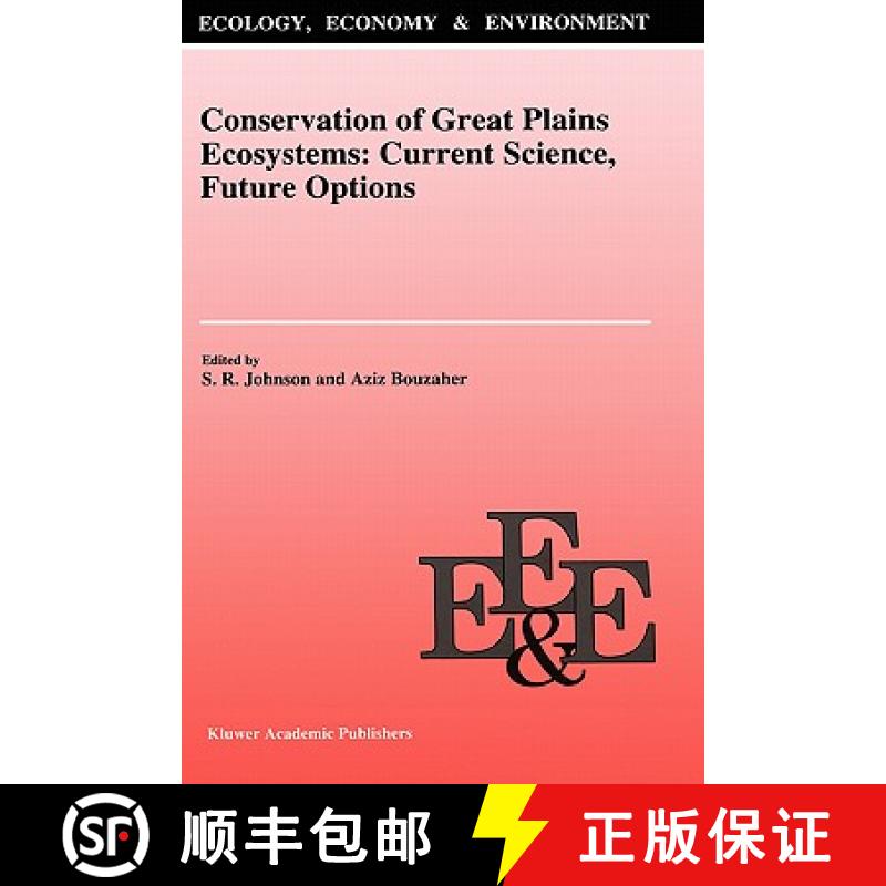 【3-4周达】Conservation of Great Plains Ecosystems: Current Science, Future Options [9780792337478]