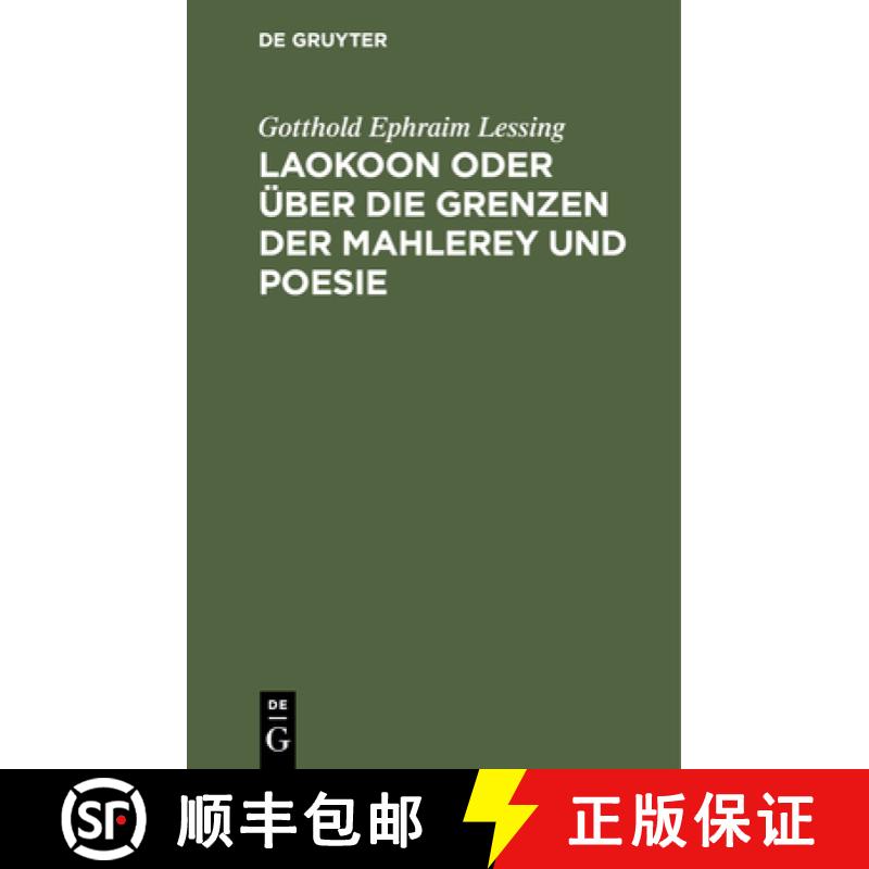 【3-4周达】精装 Laokoon Oder Über Die Grenzen Der Mahlerey Und Poesie: Mit Beyläufigen Erläuterung... [9783112425718] - 实物图