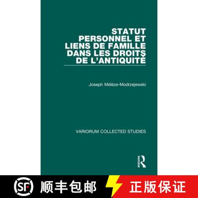 【3-4周达】精装 Statut Personnel Et Liens de Famille Dans Les Droits de l'Antiquité [9780860783763]