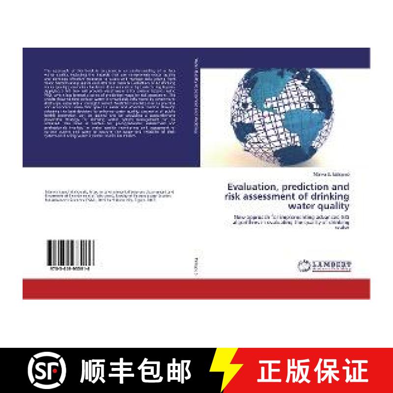 预订 Evaluation, prediction and risk assessment of drinking water quality [9783659935916]