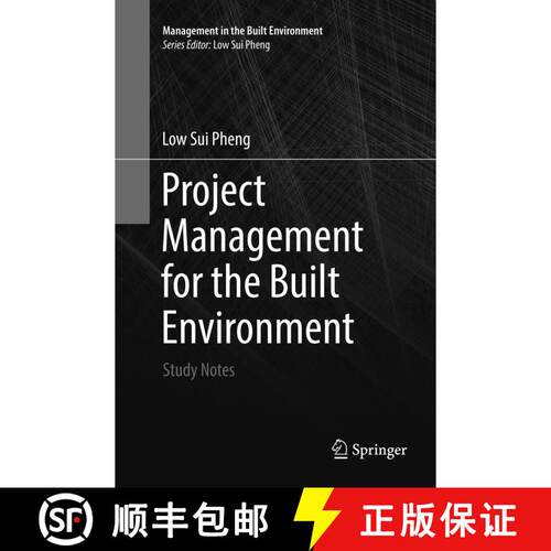 【3-4周达】Project Management for the Built Environment : Study Notes (Softcover reprint of the origi... [9789811349805]