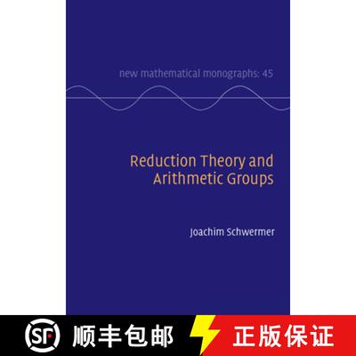 【3-4周达】精装 Reduction Theory and Arithmetic Groups [9781108832038]
