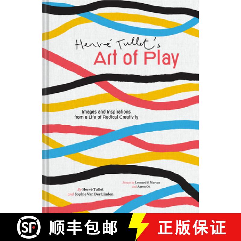 Herve Tullet's Art of Play: Creative Liberation from an Iconoclast of Children's Books (and Beyond!) [9781797206110]