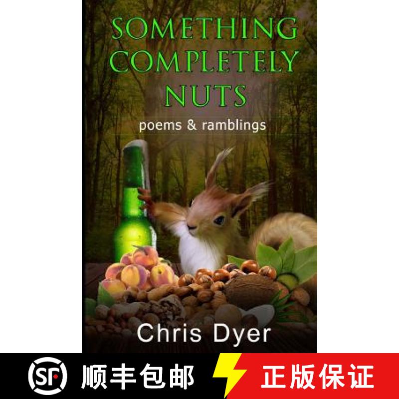 【3-4周达】Something Completely Nuts: Poems & Ramblings [9780692969472]
