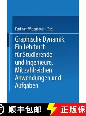 【3-4周达】Graphische Dynamik : Ein Lehrbuch für Studierende und Ingenieure [9783642525544]