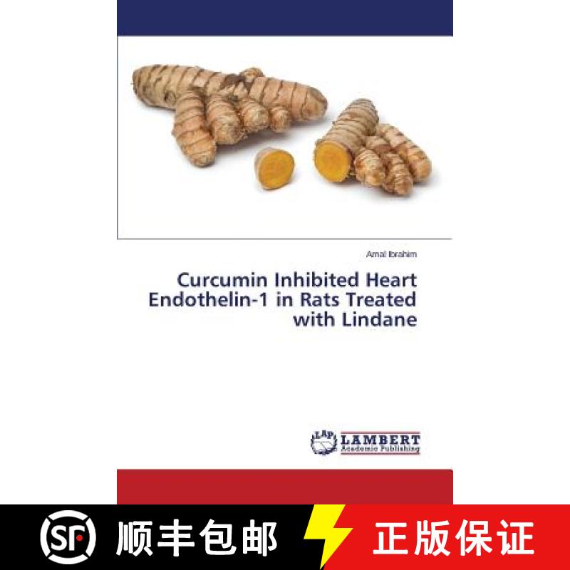 预订 Curcumin Inhibited Heart Endothelin-1 in Rats Treated with Lindane [9783659677786]