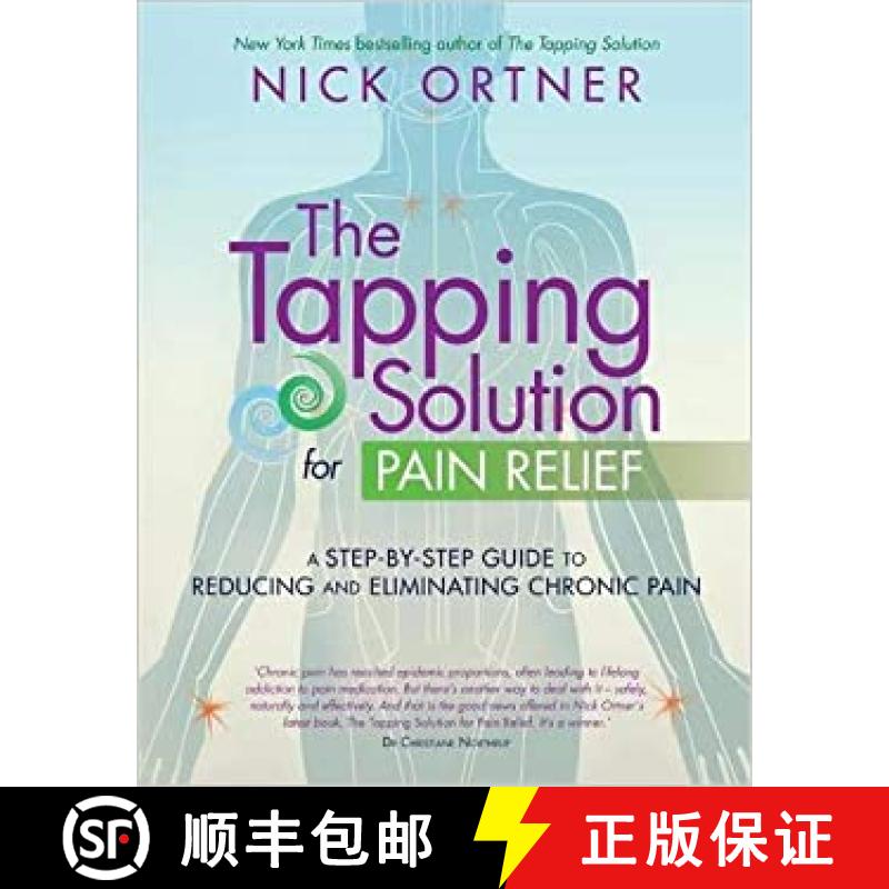 【2-3周达】Tapping Solution for Pain Relief: A Step-by-Step Guide to Reducing and Eliminating Chronic... [9781781802939]