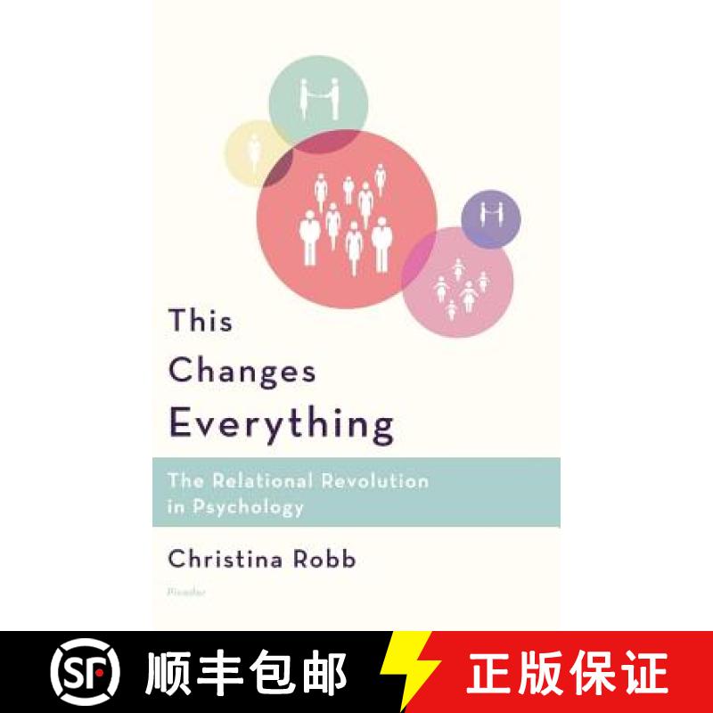 【3-4周达】This Changes Everything: The Relational Revolution in Psychology [9780312426156]