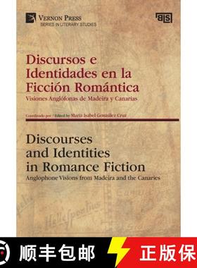 【3-4周达】Discursos e Identidades en la Ficcion Romantica / Discourses and Identities in Romance Fic... [9781648890888]