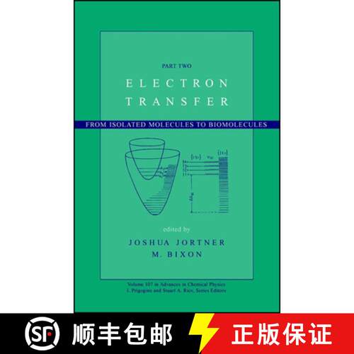 【3-4周达】精装 Electron Transfer--From Isolated Molecules To Biomolecules, Part Two  (V107 Advances ... [9780471252917]