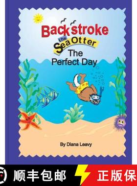 预订 Backstroke the sea otter and the Perfect Day [9780990456001]