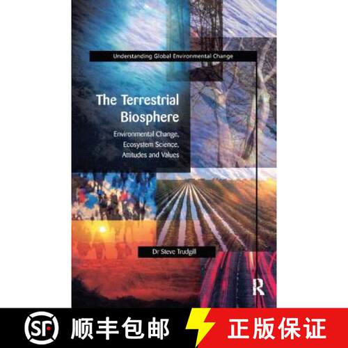 【3-4周达】精装 The Terrestrial Biosphere: Environmental Change, Ecosystem Science, Attitudes and Values [9781138418691]