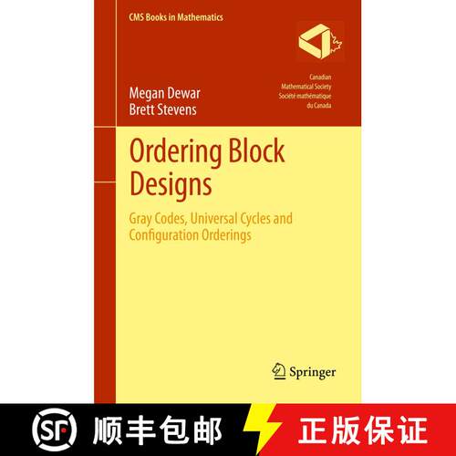【3-4周达】精装 Ordering Block Designs : Gray Codes, Universal Cycles and Configuration Orderings [9781461443247]