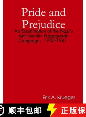 【3-4周达】Pride and Prejudice: An Examination of the Nazi's Anti-Semitic Propaganda Campaign,  1933-... [9781329274204]