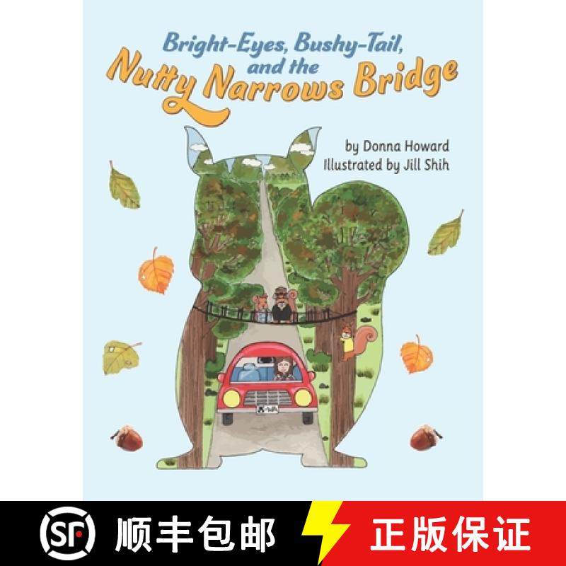 【3-4周达】Bright-Eyes, Bushy-Tail, And The Nutty Narrows Bridge [9781736734001]