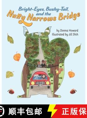 【3-4周达】Bright-Eyes, Bushy-Tail, And The Nutty Narrows Bridge [9781736734001]
