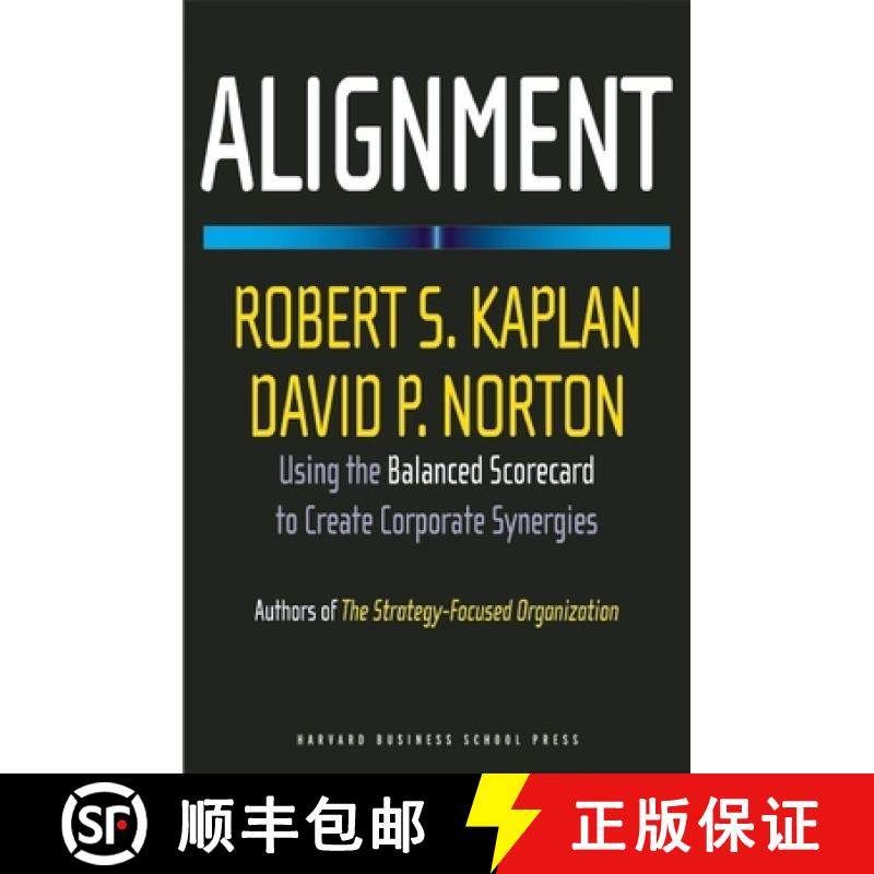 【3-4周达】Alignment : Using the Balanced Scorecard to Create Corporate Synergies [9781591396901]